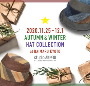 Event : 大丸京都店 1F AKIMBO帽子フェア 2020/11/25 – 12/1